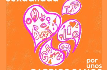 Hablemos de sexualidad, por unos barrios sanos